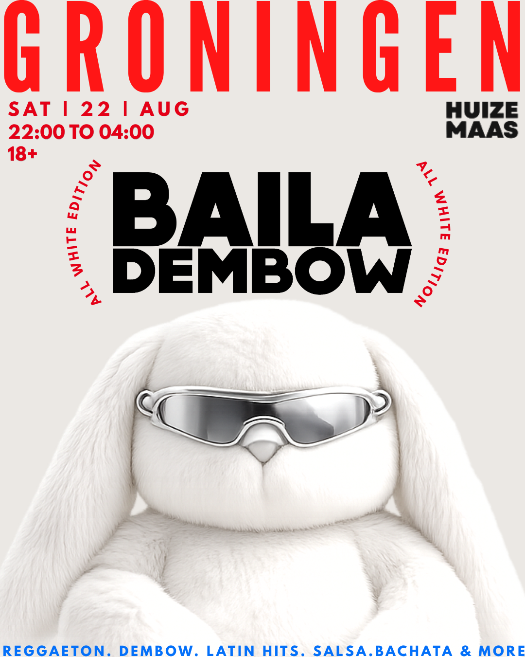 BAILA DEMBOW // GRONINGEN — ALL WHITE EDITION