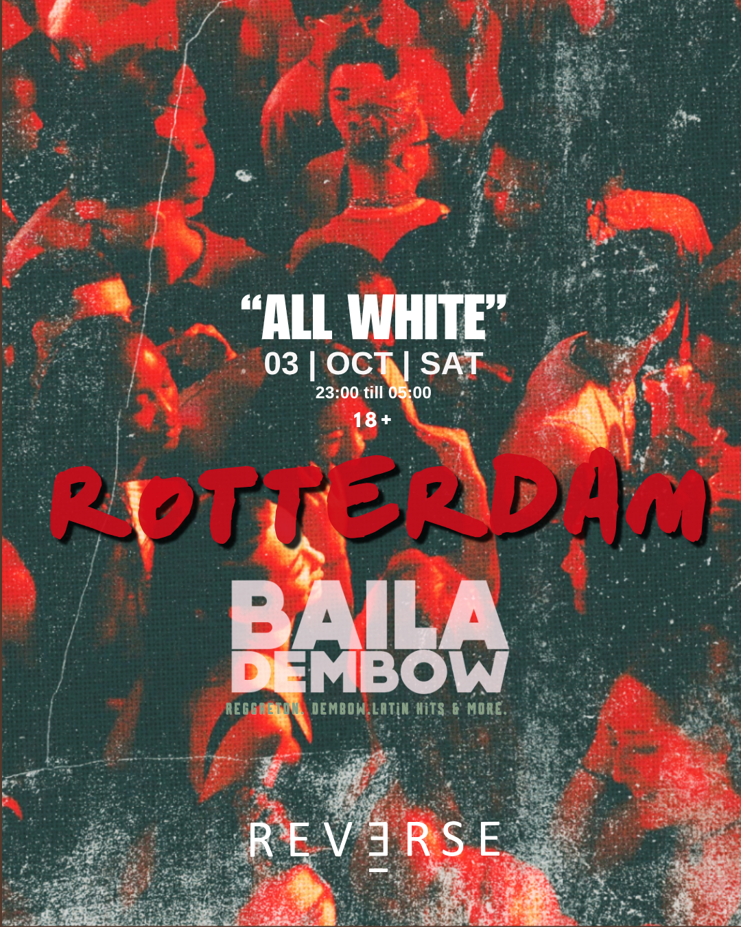 BAILA DEMBOW // ROTTERDAM — ALL WHITE